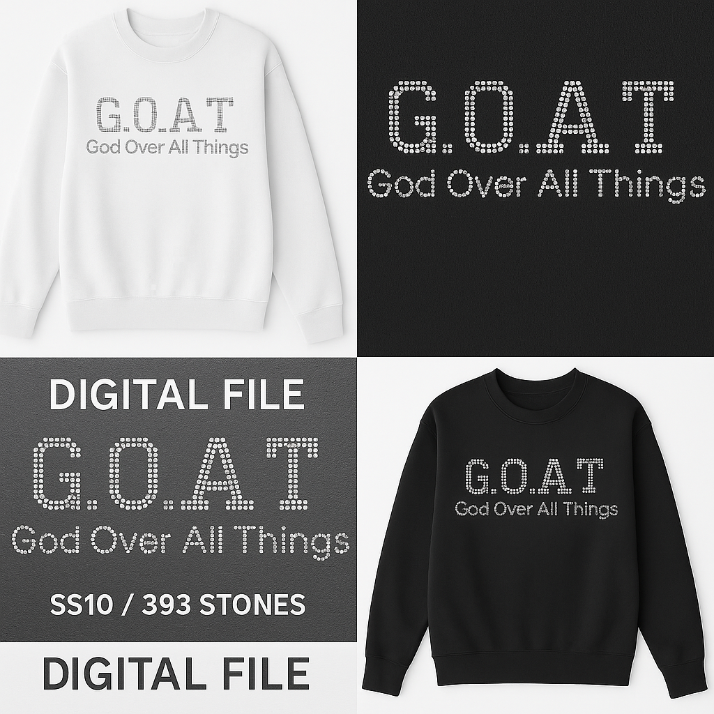 G.O.A.T. – God Over All Things Rhinestone File|Digital Download– SS10 ...